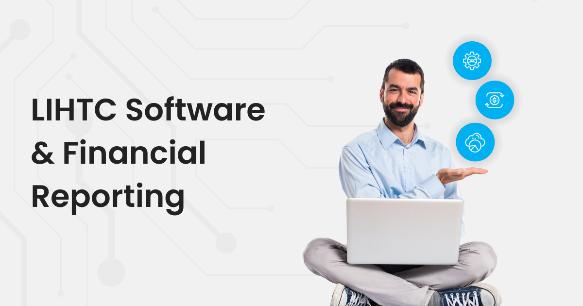 The Role of LIHTC Software in Financial Reporting