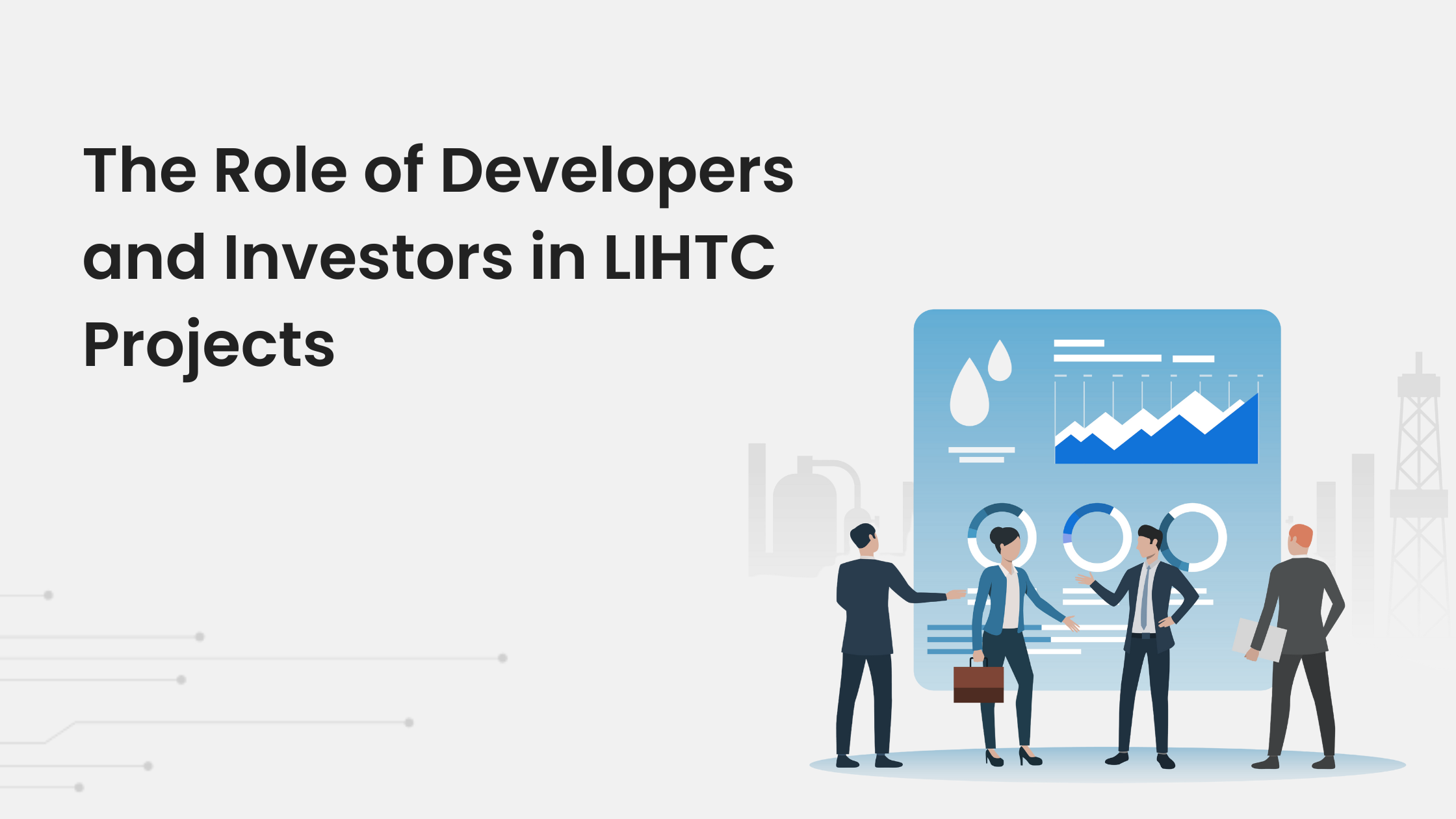 The Role of Developers and Investors in LIHTC Projects