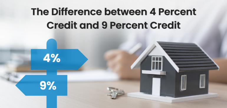 4 Percent Credit and 9 Percent Credit